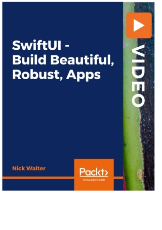 SwiftUI - Build Beautiful, Robust, Apps