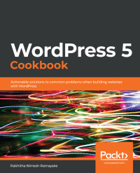 Cover image: WordPress 5 Cookbook 1st edition 9781838986506