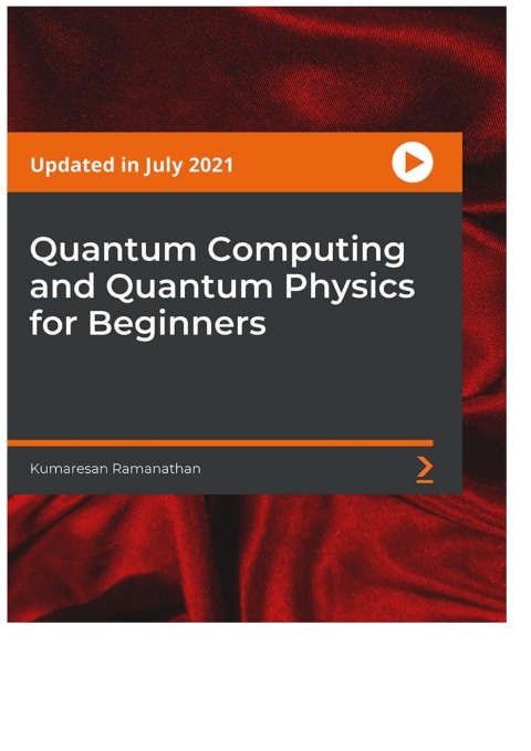 Cover image for book Quantum Computing and Quantum Physics for Beginners