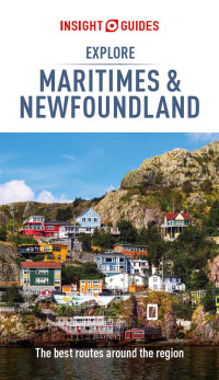 صورة الغلاف: Insight Guides Explore Maritimes & Newfoundland (Travel Guide) 1st edition 9781839052910