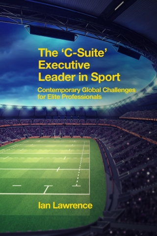 The ’C-Suite’ Executive Leader in Sport