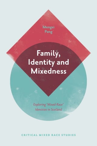 Family, Identity and Mixedness