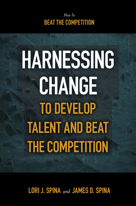 Cover image for book Harnessing Change to Develop Talent and Beat the Competition