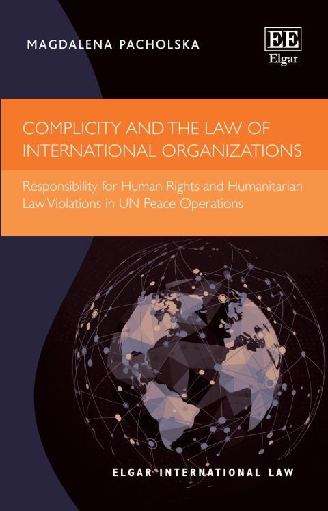 Cover image for book Complicity and the Law of International Organizations