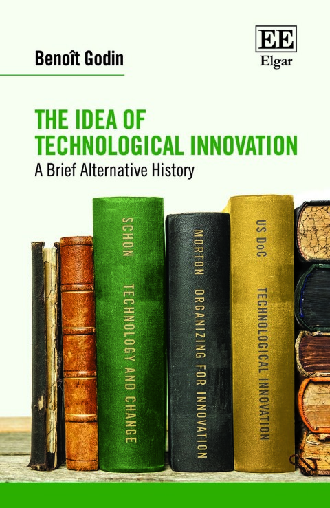 Cover image for book The Idea of Technological Innovation