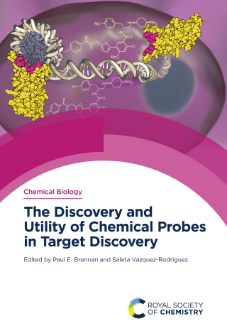 The Discovery and Utility of Chemical Probes in Target Discovery
