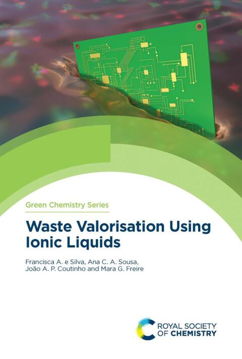 Waste Valorisation Using Ionic Liquids 