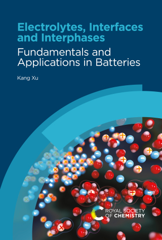Electrolytes, Interfaces and Interphases