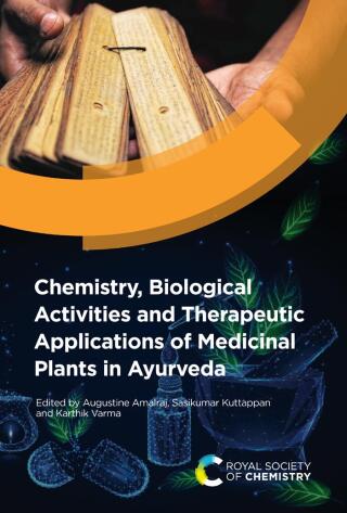 Chemistry, Biological Activities and Therapeutic Applications of Medicinal Plants in Ayurveda
