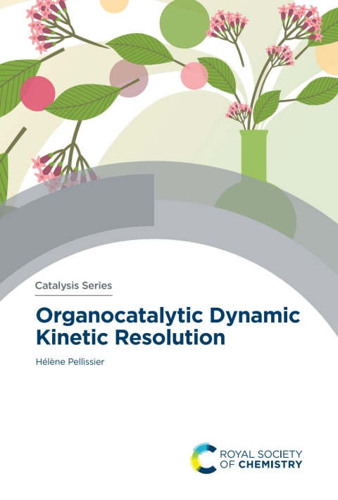 Cover image for book Organocatalytic Dynamic Kinetic Resolution