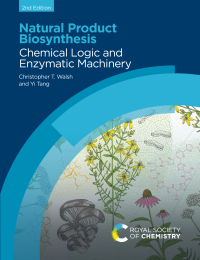 Natural Product Biosynthesis 2nd Edition | 9781839165641, 9781839168017 ...