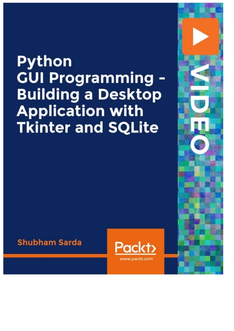Cover image for book Python GUI Programming - Building a Desktop Application with Tkinter and SQLite