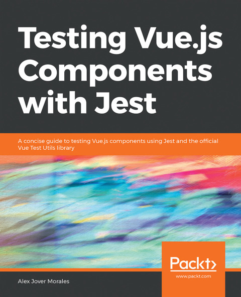 Cover image for book Testing Vue.js Components with Jest