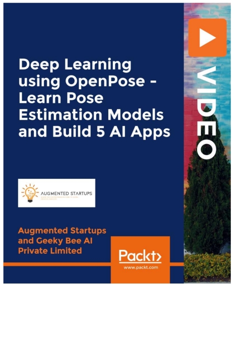 Cover image for book Deep Learning using OpenPose - Learn Pose Estimation Models and Build 5 AI Apps