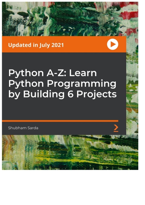 Cover image for book Python A-Z: Learn Python Programming by Building 6 Projects