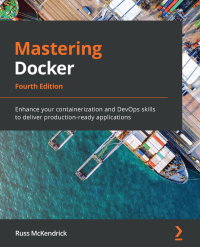 Cover image: Mastering Docker 4th edition 9781839216572