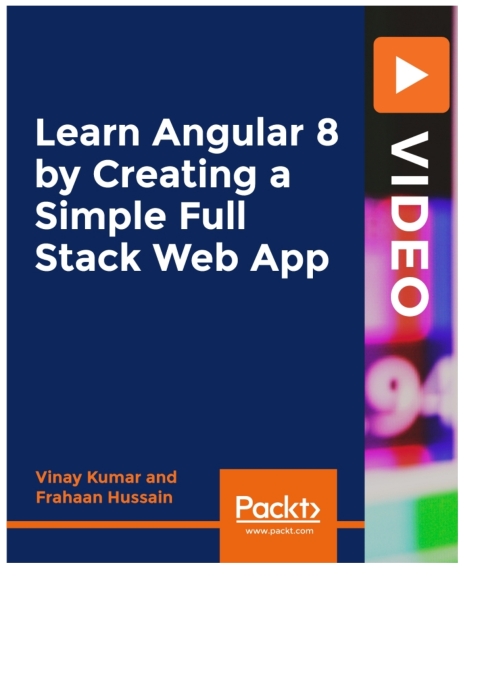 Cover image for book Learn Angular 8 by Creating a Simple Full Stack Web App
