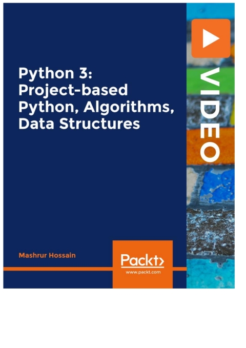 Cover image for book Python 3: Project-based Python, Algorithms, Data Structures