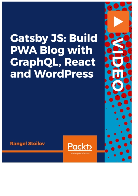 Cover image for book Gatsby JS: Build PWA Blog with GraphQL, React and WordPress