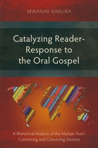 Cover image: Catalyzing Reader-Response to the Oral Gospel 9781839730078