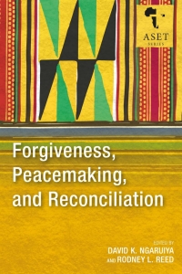 Cover image: Forgiveness, Peacemaking, and Reconciliation 9781839730535