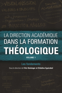 Cover image: La direction académique dans la formation théologique, volume 1 9781783685974