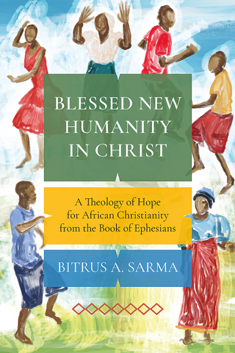 Cover image for book Blessed New Humanity in Christ