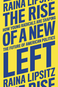 Cover image: The Rise of a New Left 9781839764264