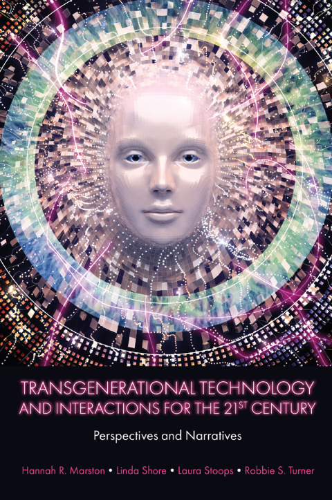 Transgenerational Technology and Interactions for the 21st Century 