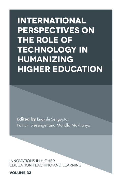 International Perspectives on the Role of Technology in Humanizing Higher Education 