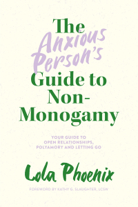Cover image: The Anxious Person’s Guide to Non-Monogamy 9781839972133