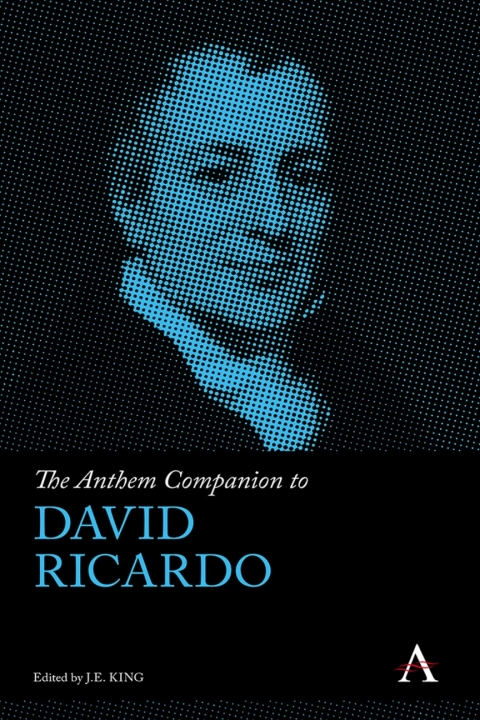 The Anthem Companion to David Ricardo 