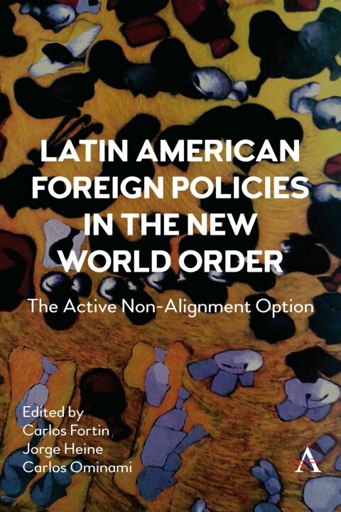 Latin American Foreign Policies in the New World Order 