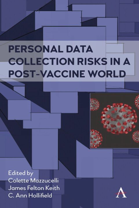 Personal Data Collection Risks in a Post-Vaccine World 