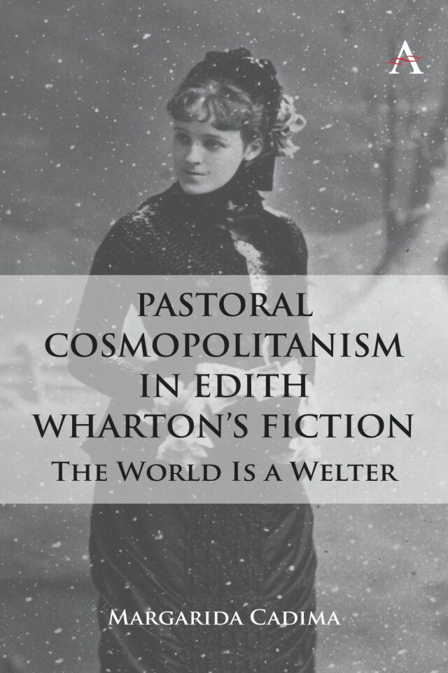 Pastoral Cosmopolitanism in Edith Wharton’s Fiction