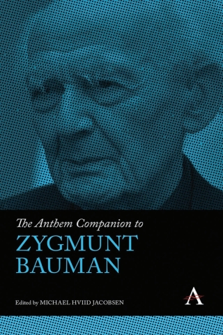 The Anthem Companion to Zygmunt Bauman