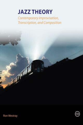 Jazz Theory – Contemporary Improvisation, Transcription and Composition