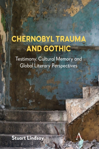 Chernobyl Trauma and Gothic