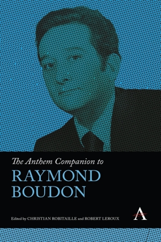The Anthem Companion to Raymond Boudon
