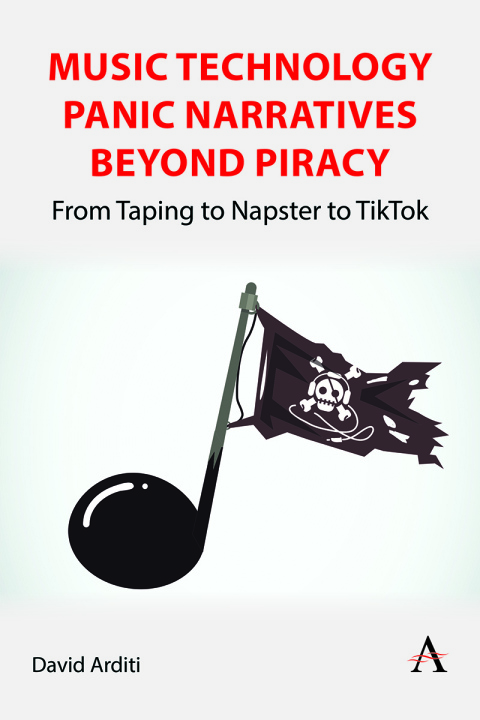 Cover image for book Music Technology Panic Narratives Beyond Piracy