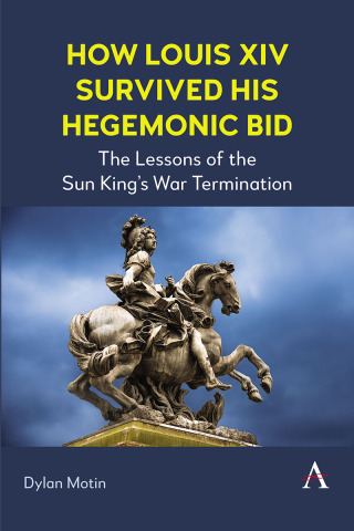 How Louis XIV Survived His Hegemonic Bid