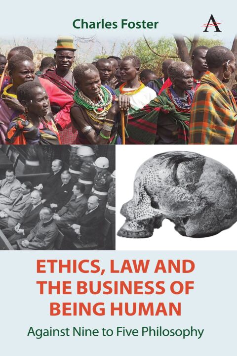 Cover image for book Ethics, Law and the Business of Being Human