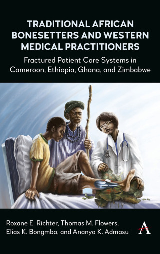 Traditional African Bonesetters and Western Medical Practitioners