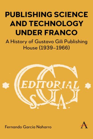 Publishing Science and Technology Under Franco
