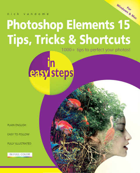 Cover image for book Photoshop Elements 15 Tips, Tricks & Shortcuts in easy steps