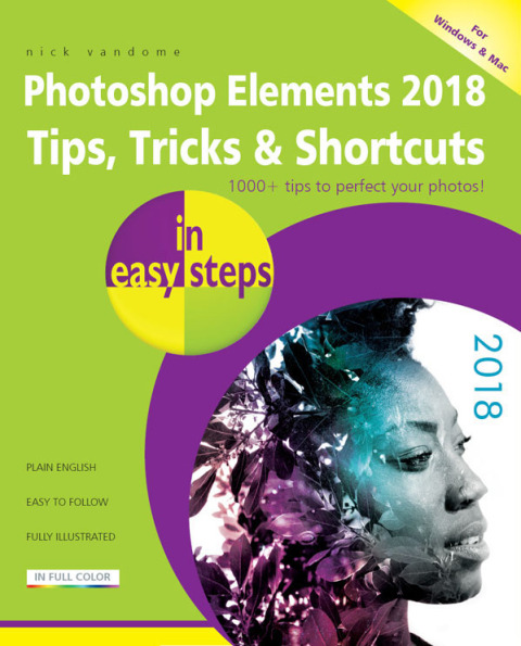 Cover image for book Photoshop Elements 2018 Tips, Tricks & Shortucts in easy steps