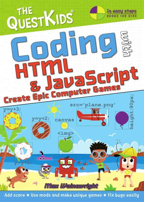 Cover image for book Coding with HTML & JavaScript - Create Epic Computer Games