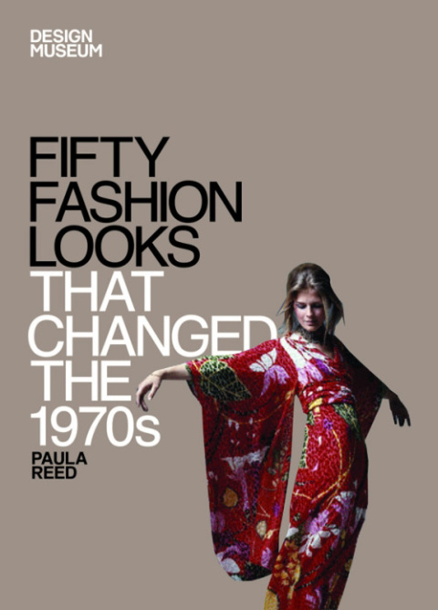 Cover image for book Fifty Fashion Looks that Changed the 1970s