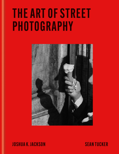Cover image for book The Art of Street Photography