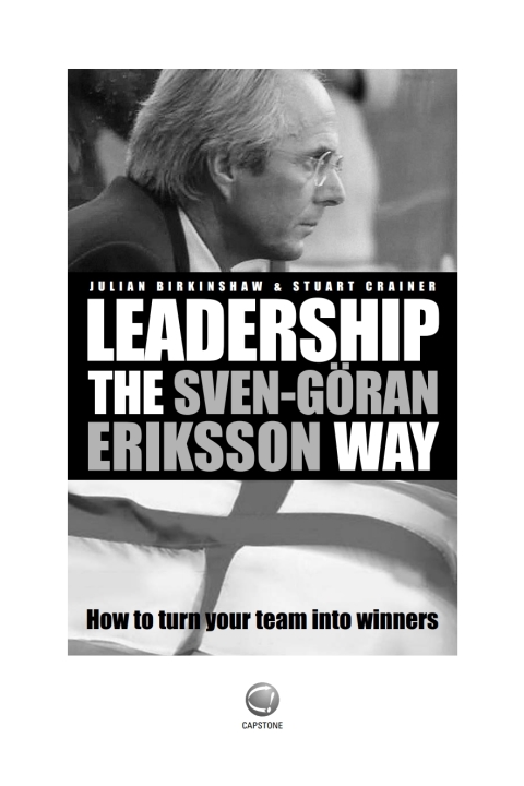 Cover image for book Leadership the Sven-G?ran Eriksson Way: How to Turn Your Team Into Winners